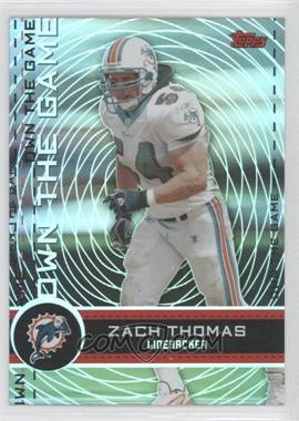 2007 Topps - Own the Game #OTG-ZT - Zach Thomas
