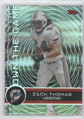 2007 Topps - Own the Game #OTG-ZT - Zach Thomas