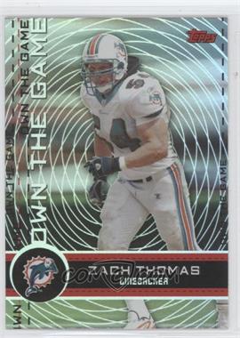 2007 Topps - Own the Game #OTG-ZT - Zach Thomas