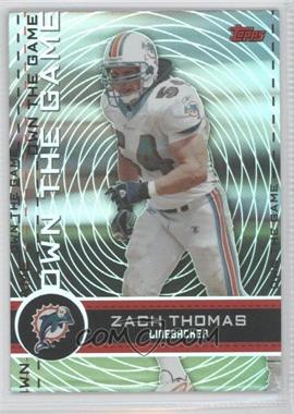 2007 Topps - Own the Game #OTG-ZT - Zach Thomas