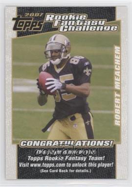 2007 Topps - Rookie Fantasy Challenge #9 - Robert Meachem