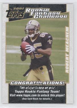 2007 Topps - Rookie Fantasy Challenge #9 - Robert Meachem