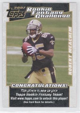 2007 Topps - Rookie Fantasy Challenge #9 - Robert Meachem