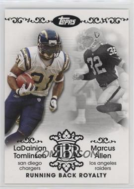 2007 Topps - Running Back Royalty #RBR-LA - LaDainian Tomlinson, Marcus Allen