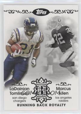 2007 Topps - Running Back Royalty #RBR-LA - LaDainian Tomlinson, Marcus Allen