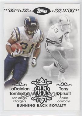 2007 Topps - Running Back Royalty #RBR-TDO - LaDainian Tomlinson, Tony Dorsett