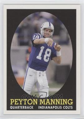 2007 Topps - Turn Back the Clock #13 - Peyton Manning