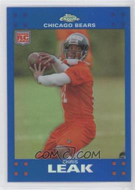 2007 Topps Chrome - [Base] - Blue Refractor #TC174 - Chris Leak