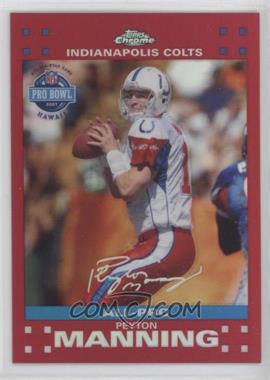 2007 Topps Chrome - [Base] - Red Refractor #TC44 - All-Pro - Peyton Manning /139