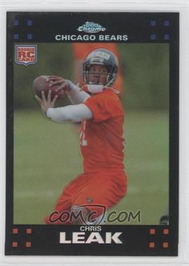 2007 Topps Chrome - [Base] - Refractor #TC174 - Chris Leak