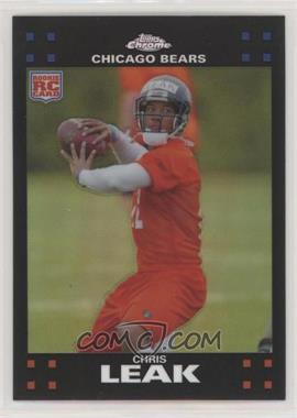 2007 Topps Chrome - [Base] - Refractor #TC174 - Chris Leak