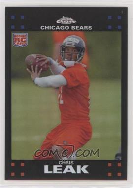 2007 Topps Chrome - [Base] - Refractor #TC174 - Chris Leak