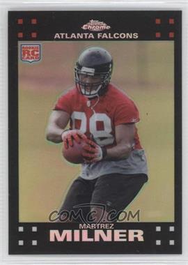 2007 Topps Chrome - [Base] - Refractor #TC224 - Martrez Milner