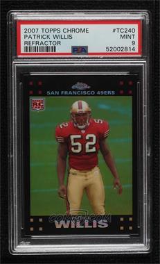 2007 Topps Chrome - [Base] - Refractor #TC240 - Patrick Willis [PSA 9 MINT]