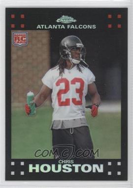 2007 Topps Chrome - [Base] - Refractor #TC253 - Chris Houston