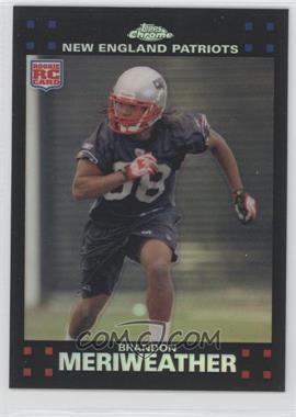 2007 Topps Chrome - [Base] - Refractor #TC262 - Brandon Meriweather