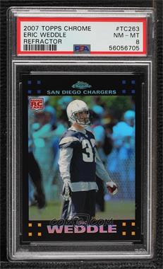 2007 Topps Chrome - [Base] - Refractor #TC263 - Eric Weddle [PSA 8 NM‑MT]