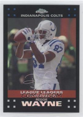 2007 Topps Chrome - [Base] - Refractor #TC43 - League Leaders - Reggie Wayne