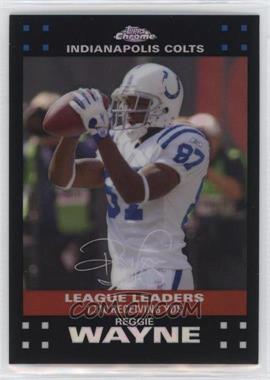 2007 Topps Chrome - [Base] - Refractor #TC43 - League Leaders - Reggie Wayne [Good to VG‑EX]