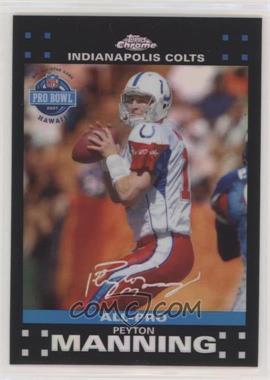 2007 Topps Chrome - [Base] - Refractor #TC44 - All-Pro - Peyton Manning