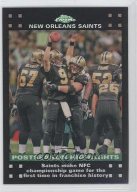 2007 Topps Chrome - [Base] - Refractor #TC52 - Postseason Highlights - New Orleans Saints Team