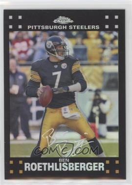 2007 Topps Chrome - [Base] - Refractor #TC62 - Ben Roethlisberger