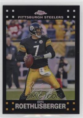 2007 Topps Chrome - [Base] - Refractor #TC62 - Ben Roethlisberger