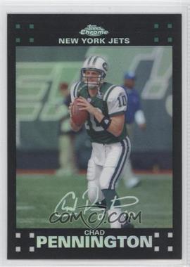 2007 Topps Chrome - [Base] - Refractor #TC7 - Chad Pennington