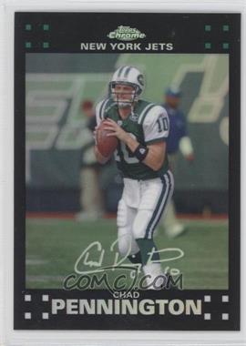 2007 Topps Chrome - [Base] - Refractor #TC7 - Chad Pennington