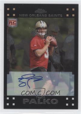 2007 Topps Chrome - [Base] - Rookie Autographs #TC176 - Tyler Palko