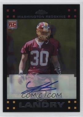 2007 Topps Chrome - [Base] - Rookie Autographs #TC259 - LaRon Landry