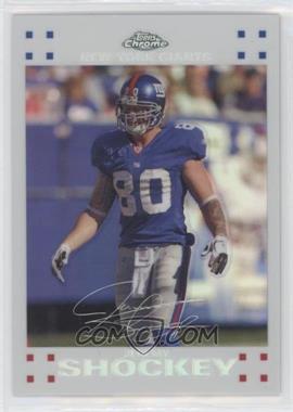 2007 Topps Chrome - [Base] - White Refractor #TC142 - Jeremy Shockey /869 [Good to VG‑EX]