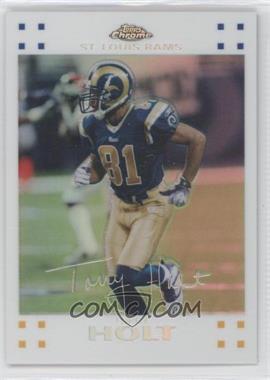 2007 Topps Chrome - [Base] - White Refractor #TC30 - Torry Holt /869