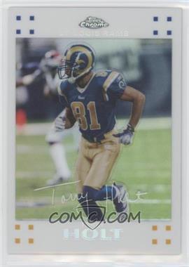 2007 Topps Chrome - [Base] - White Refractor #TC30 - Torry Holt /869