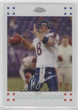 2007 Topps Chrome - [Base] - White Refractor #TC57 - Rex Grossman /869