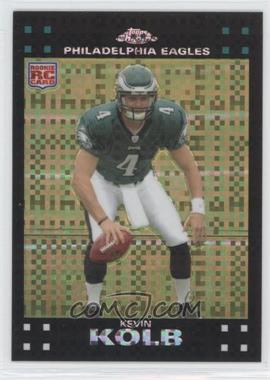 2007 Topps Chrome - [Base] - X-Fractor #TC170 - Kevin Kolb