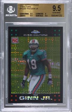 2007 Topps Chrome - [Base] - X-Fractor #TC201 - Ted Ginn Jr. [BGS 9.5 GEM MINT]