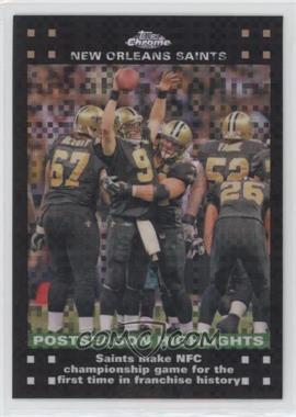 2007 Topps Chrome - [Base] - X-Fractor #TC52 - Postseason Highlights - New Orleans Saints Team