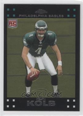 2007 Topps Chrome - [Base] #TC170 - Kevin Kolb