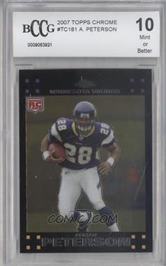 2007 Topps Chrome - [Base] #TC181 - Adrian Peterson [BCCG 10 Mint or Better]