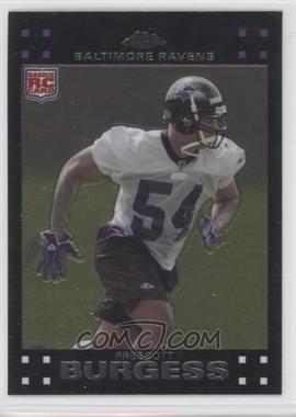 2007 Topps Chrome - [Base] #TC247 - Prescott Burgess