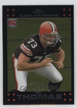 2007 Topps Chrome - [Base] #TC264 - Joe Thomas