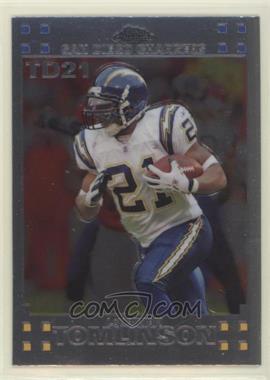 2007 Topps Chrome - LaDainian Tomlinson Touch Down #LT-21 - LaDainian Tomlinson