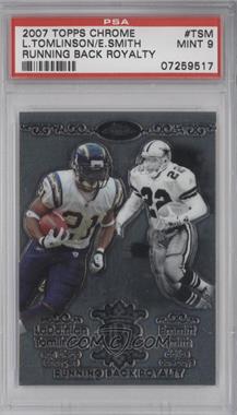 2007 Topps Chrome - Running Back Royalty #RBRD-TSM - LaDainian Tomlinson, Emmitt Smith [PSA 9 MINT]