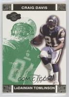 LaDainian Tomlinson, Craig Davis #/249