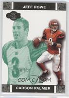 Carson Palmer, Jeff Rowe #/249