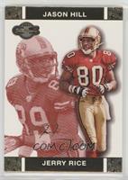 Jerry Rice, Jason Hill #/399