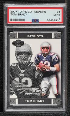 2007 Topps Co-Signers - [Base] #4 - Tom Brady [PSA 9 MINT]