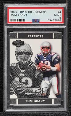 2007 Topps Co-Signers - [Base] #4 - Tom Brady [PSA 9 MINT]