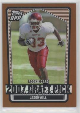 2007 Topps Draft Picks and Prospects (DPP) - [Base] - Chrome Bronze Refractor #104 - Jason Hill /250